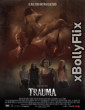 18+ Trauma (2017) UNRATED Dual Audio (ORG) Hollywood Hindi Dubbed Movie Download