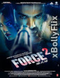Force 2 (2016) Bollywood Old Hindi Movie Download