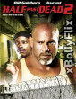 Half Past Dead 2 2007 Dual Audio (ORG) Hollywood Hindi Dubbed Movie Download