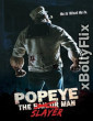Popeye the Slayer Man (2025) Hollywood English Movie Download