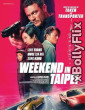 Weekend in Taipei (2024) Hollywood English Movie Download