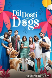 Dil Dosti Aur Dogs (2025) Bollywood Hindi Movie Download