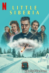 Little Siberia (2025) Netflix Hindi ORG Web Series Download